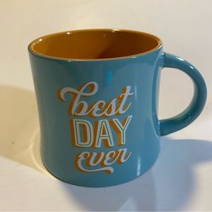 WorldMarket large ceramic mug “BEST DAY EVER” GUC approx 4”x 4” no flaws